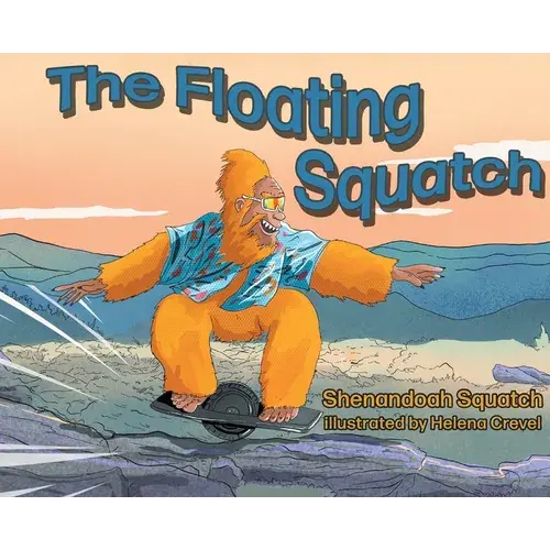 The Floating Squatch - Hardcover 1