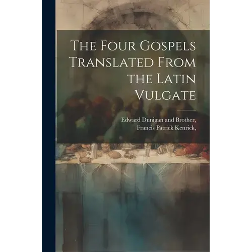 The Four Gospels Translated From The Latin Vulgate - Paperback 1