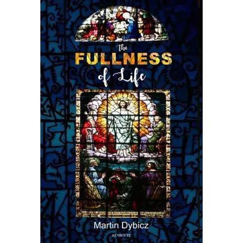 The Fullness Of Life - Paperback 1
