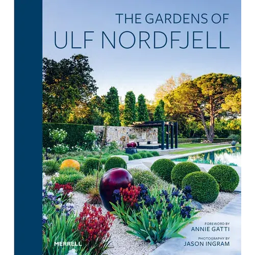 The Gardens Of Ulf Nordfjell - Hardcover 1