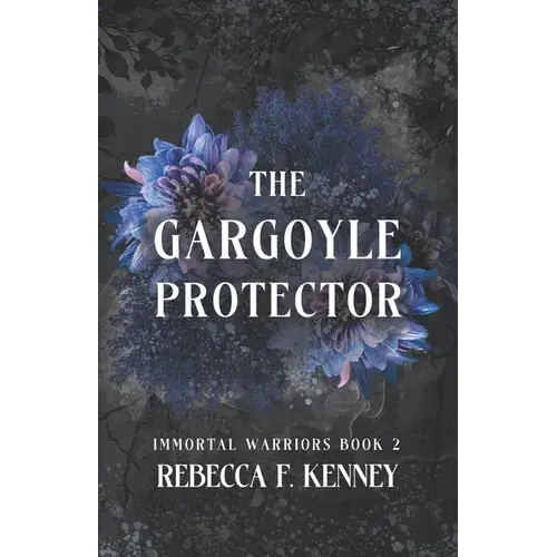 The Gargoyle Protector: An Immortal Warriors Romance - Paperback 1