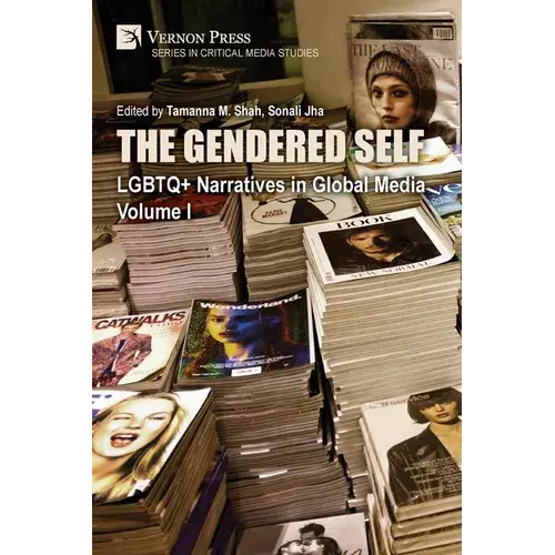 The Gendered Self: Lgbtq+ Narratives In Global Media, Volume I - Paperback 1
