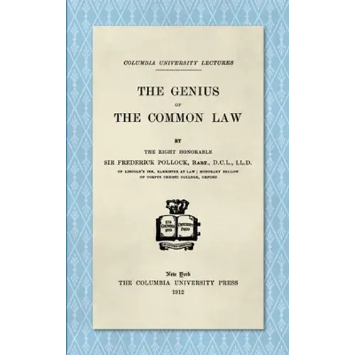 The Genius Of The Common Law (1912) - Hardcover 1