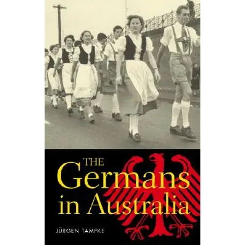 The Germans In Australia - Paperback 1