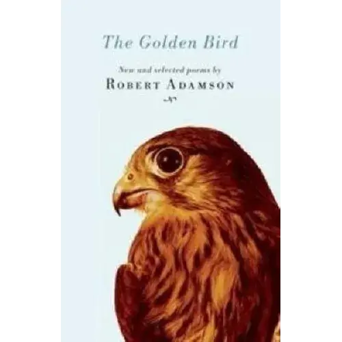 The Golden Bird: New And Selected Poems - Paperback 1