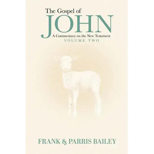 The Gospel Of John A Commentary On The New Testament Volume 2 - Paperback 1