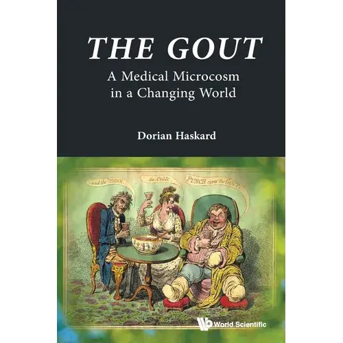 The Gout: A Medical Microcosm In A Changing World - Paperback 1
