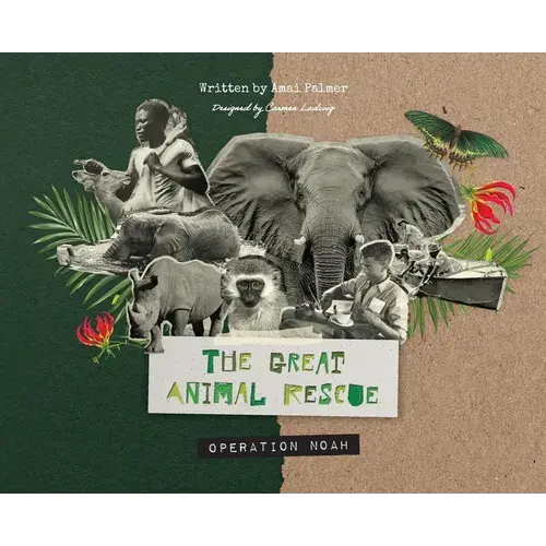 The Great Animal Rescue: Operation Noah - Hardcover 1