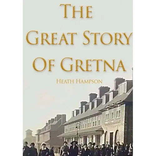 The Great Story Of Gretna - Paperback 1