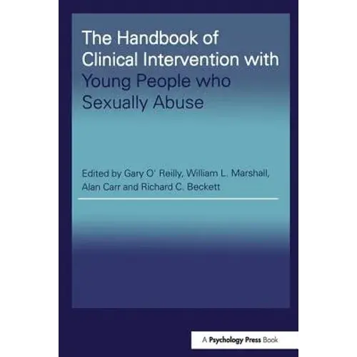 The Handbook Of Clinical Intervention With Young People Who Sexually Abuse - Paperback 1