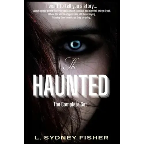The Haunted: The Complete Set: A Haunted History Series - Paperback 1