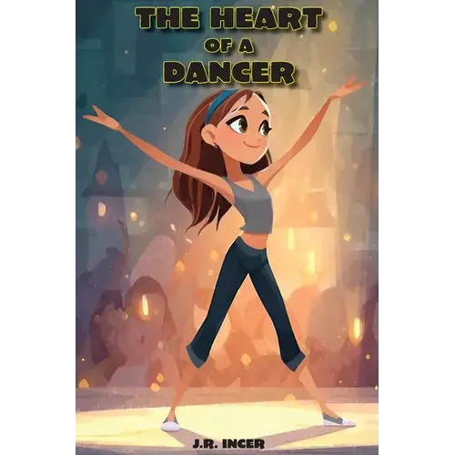 The Heart Of A Dancer - Hardcover 1