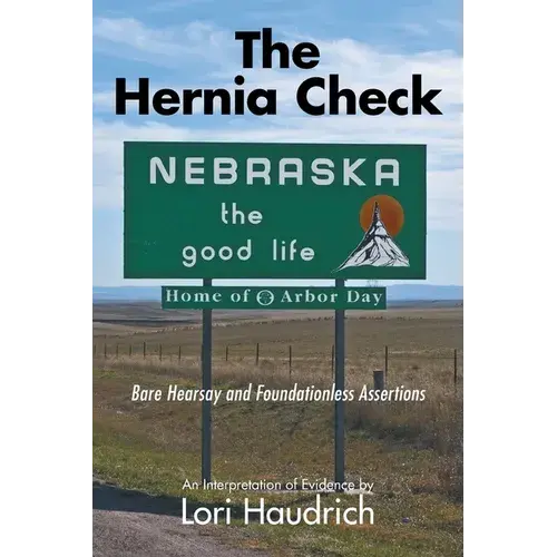 The Hernia Check: Bare Hearsay And Foundationless Assertions - Paperback 1