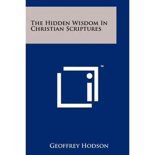 The Hidden Wisdom In Christian Scriptures - Paperback 1