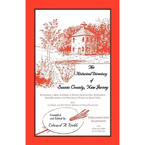 The Historical Directory Of Sussex County, New Jersey - Paperback 1