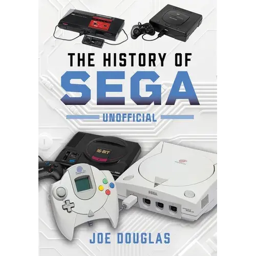 The History Of Sega - Hardcover 1