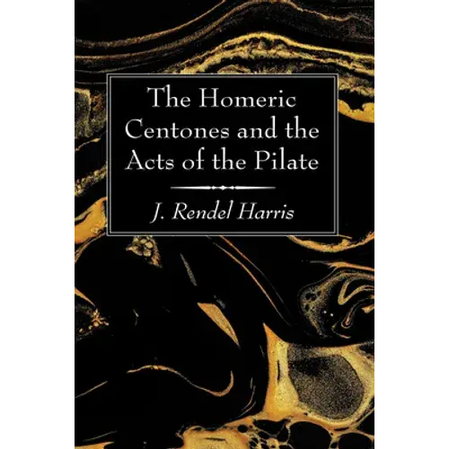 The Homeric Centones And The Acts Of The Pilate - Paperback 1