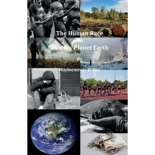The Human Race To Destroy Planet Earth - Paperback 1
