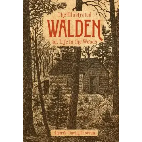 The Illustrated Walden: Or, Life In The Woods - Hardcover 1