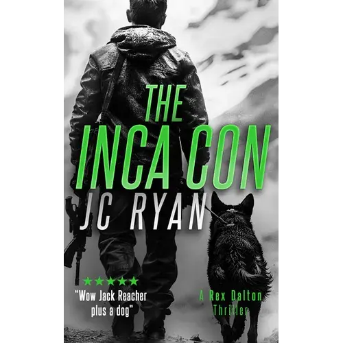 The Inca Con: A Rex Dalton Thriller - Paperback 1