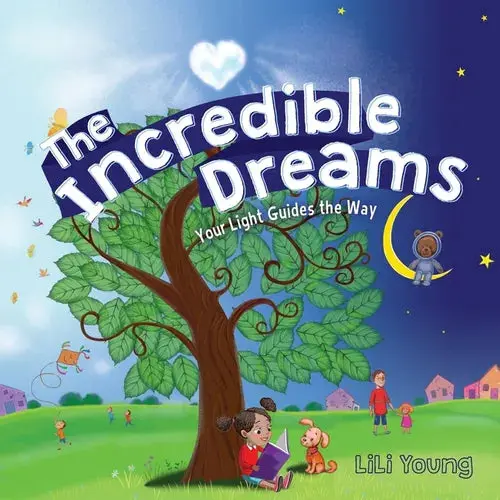 The Incredible Dreams: Your Light Guides The Way - Paperback 1
