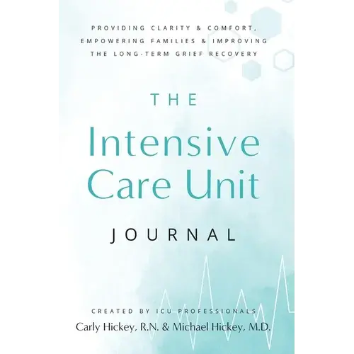 The Intensive Care Unit Journal - Paperback 1