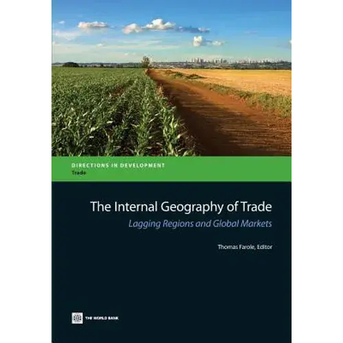 The Internal Geography Of Trade: Lagging Regions And Global Markets - Paperback 1