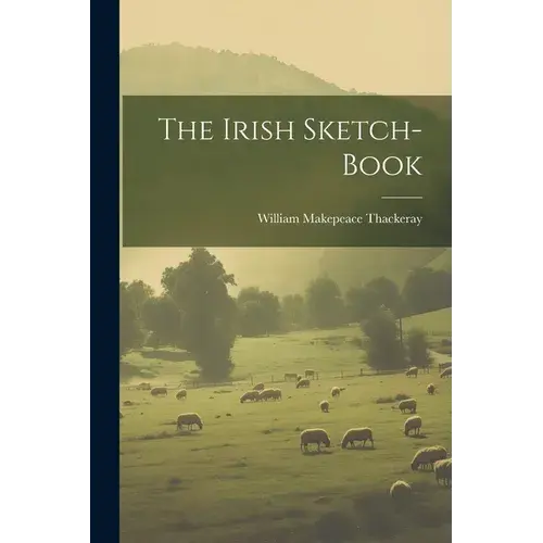 The Irish Sketch-Book - Paperback 1