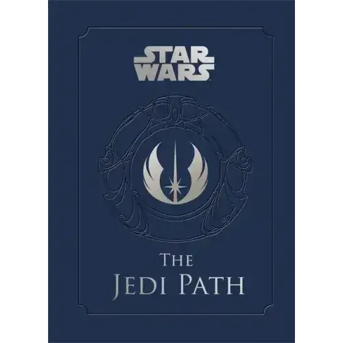 The Jedi Path: A Manual For Studen: A Manual For Students Of The Force - Hardcover 1