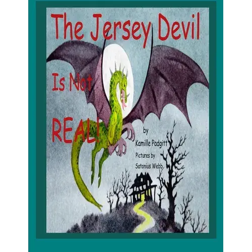 The Jersey Devil Is Not Real! - Paperback 1