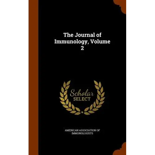 The Journal Of Immunology, Volume 2 - Hardcover 1