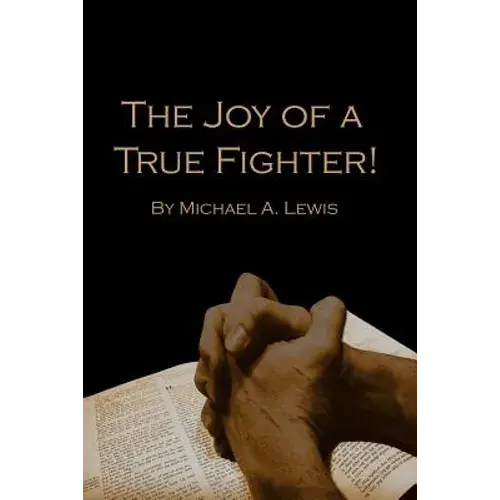 The Joy Of A True Fighter - Paperback 1