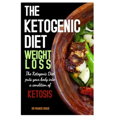 The Ketogenic Diet Weight Loss - Paperback 1