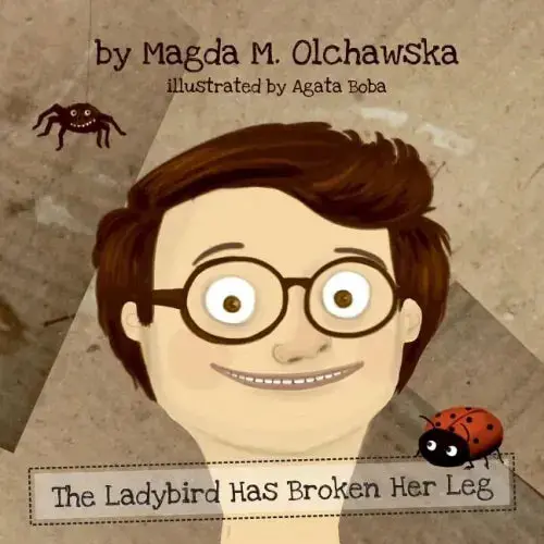 The Ladybird Has Broken Her Leg - Paperback 1
