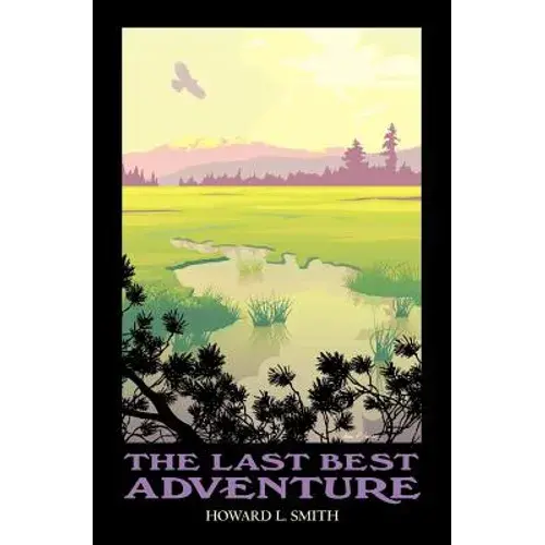 The Last Best Adventure - Paperback 1