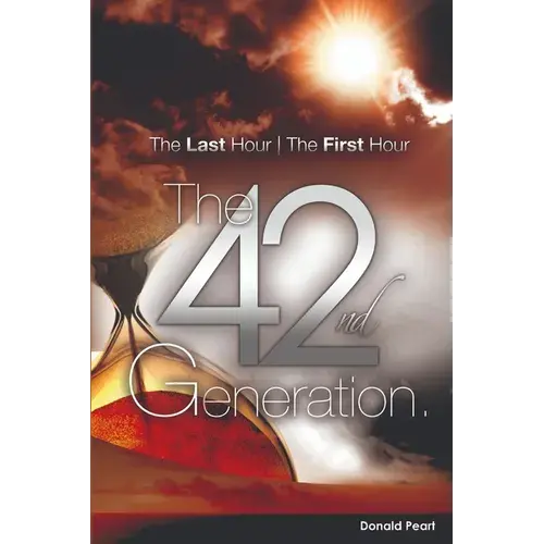 The Last Hour, The First Hour, The Forty-Second Generation - Paperback 1