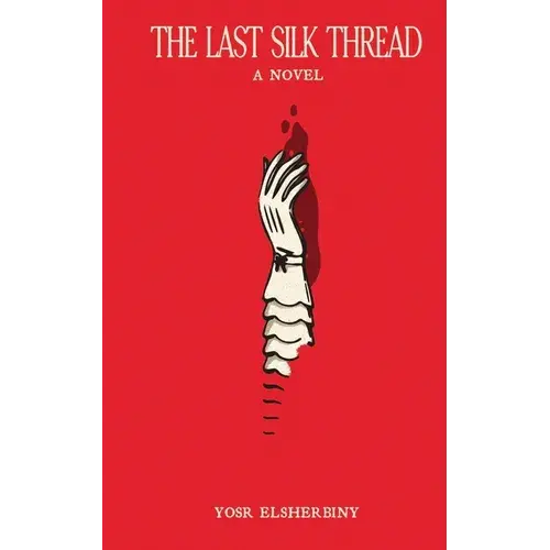 The Last Silk Thread - Paperback 1