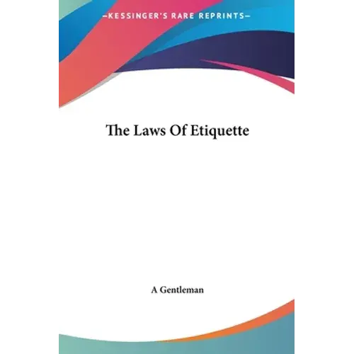 The Laws Of Etiquette - Hardcover 1