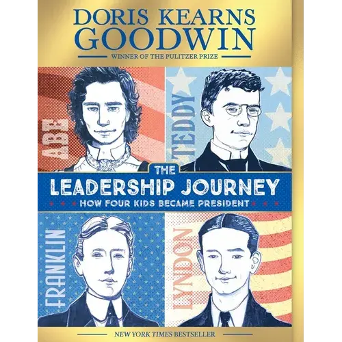 The Leadership Journey: How Four Kids Became President - Paperback 1