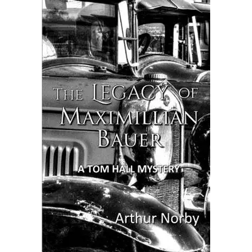 The Legacy Of Maximillian Bauer - Paperback 1