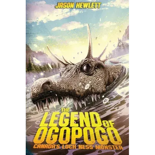 The Legend Of Ogopogo: Canada's Loch Ness Monster - Paperback 1