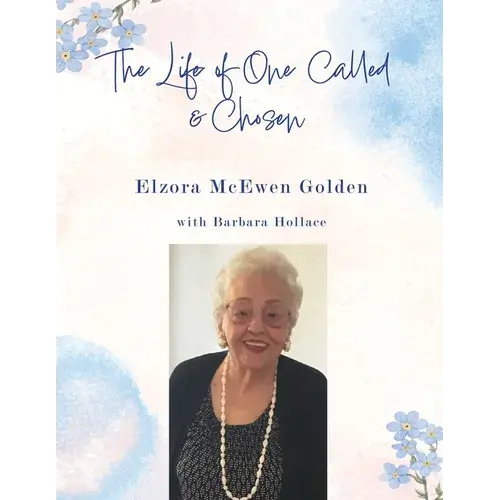 The Life Of One Called And Chosen - Paperback 1
