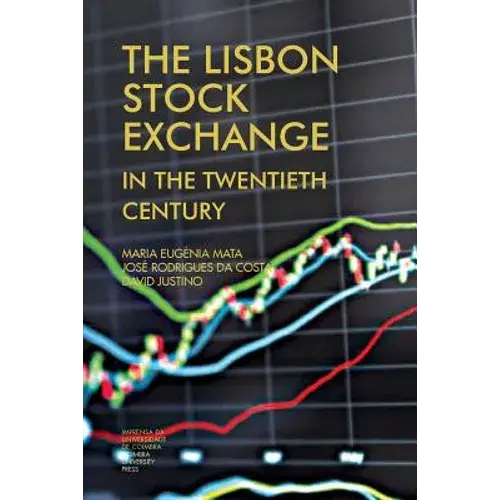 The Lisbon Stock Exchange In The Twentieth Century - Paperback 1