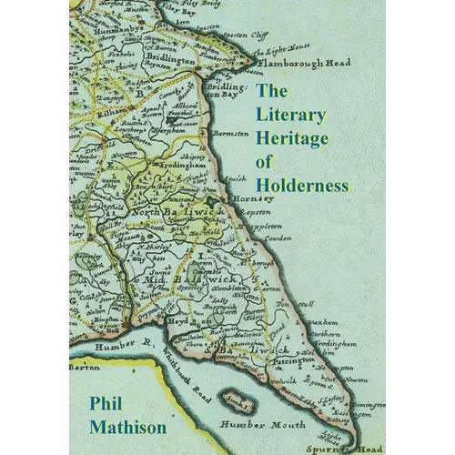 The Literary Heritage Of Holderness - Paperback 1