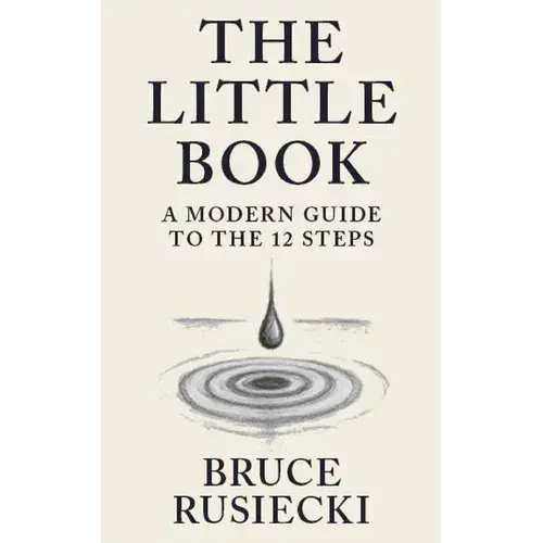 The Little Book: A Modern Guide To The 12 Steps - Paperback 1