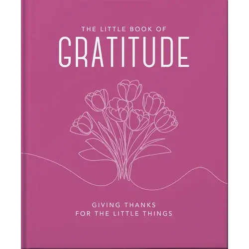 The Little Book Of Gratitude - Hardcover 1
