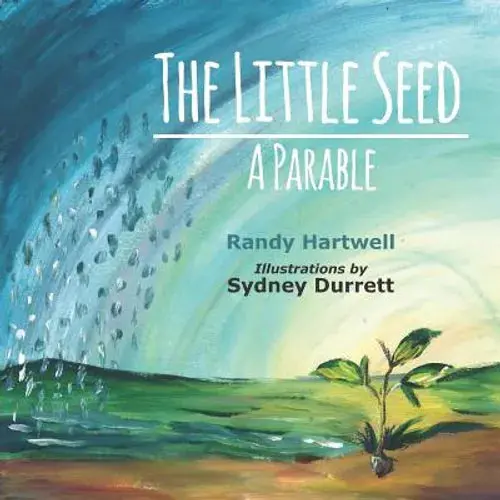 The Little Seed: A Parable - Paperback 1