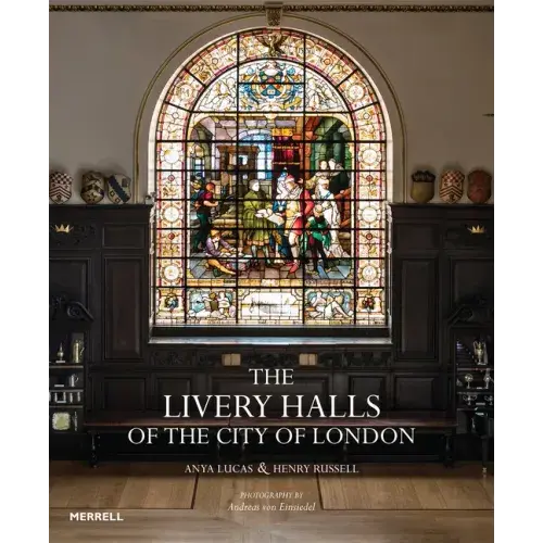 The Livery Halls Of The City Of London - Hardcover 1