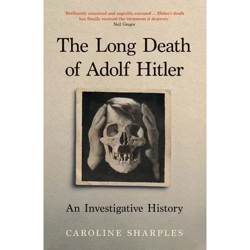 The Long Death Of Adolf Hitler: An Investigative History - Hardcover 1