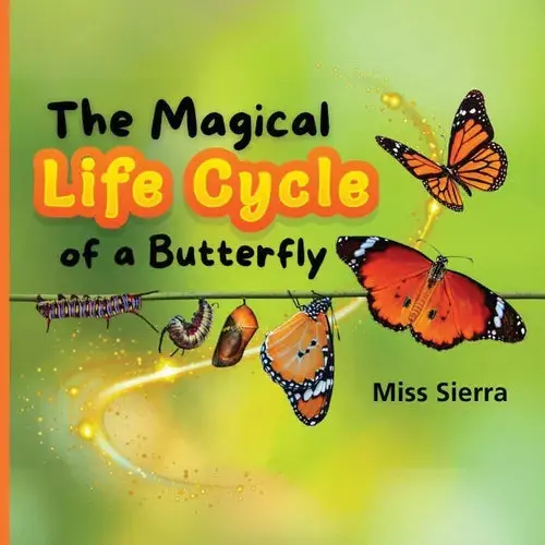 The Magical Life Cycle Of A Butterfly - Paperback 1